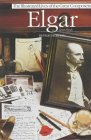 Elgar (Illustrated Lives of the Great Composers)