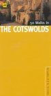 50 Walks in the Cotswolds (50 Walks The Costwolds)
